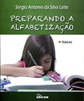 Ler Preparando A Alfabetização, do autor Sérgio Antônio Da Silva Leite