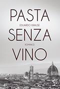 Ler Pasta senza vino, do autor Eduardo Krause