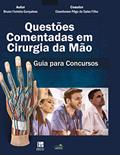 Ler Questões Comentadas em Cirurgia da Mão: Guia para Concursos, do autor Ferreira Gonçalves Bruno