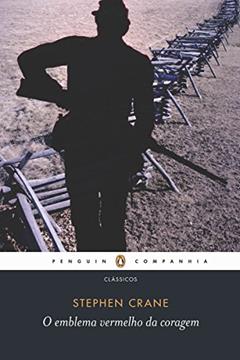 O emblema vermelho da coragem, do autor Stephen Crane