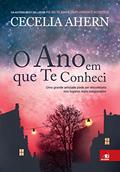 Ler O Ano em que te conheci, do autor Cecelia Ahern Ler O Ano em que te conheci, do autor Cecelia Ahern