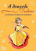 Ler A Donzela Teodora, do autor Leandro Gomes De Barro