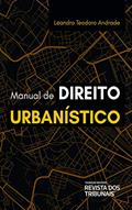 Ler Manual de Direito Urbanístico, do autor Leandro Teodoro Andrade Ler Manual de Direito Urbanístico, do autor Leandro Teodoro Andrade