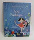 Ler Asas de Pirilampo, do autor Maria Helena Bazzo