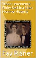 Ler Tread Lenemente Sibby-Serbina Ellen Monroe Historia, do autor Fay Risner