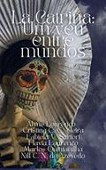 Ler La Catrina: Um véu entre mundos, do autor Marlos Quintanilha; Cristina C. C. Vieira; Fabiola V. Sartori; Flavia Lourenço; Nill C. N. de Azevedo
