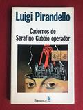Ler CADERNOS DE SERAFINO GUBBIO OPERADOR - 1ª, do autor PIRANDELLO- LUIGI Ler CADERNOS DE SERAFINO GUBBIO OPERADOR - 1ª, do autor PIRANDELLO- LUIGI