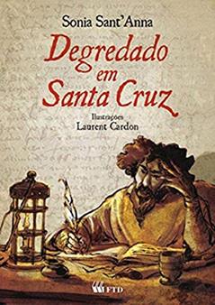 Degredado em Santa Cruz, do autor Sonia Sant'Anna