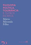 Ler Filosofia Política, Tolerância e Outros Escritos, do autor Mário Miranda Filho