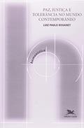 Ler Paz, justiça e tolerância no mundo contemporâneo: 13, do autor Luiz Paulo Rouanet Ler Paz, justiça e tolerância no mundo contemporâneo: 13, do autor Luiz Paulo Rouanet