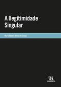Ler A Ilegitimidade Singular, do autor Maria Beatriz Seixas de Sousa
