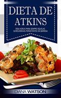 Ler Dieta De Atkins, do autor Diana Watson