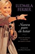 Ler Nunca pare de lutar, do autor Ludmila Ferber