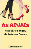 Ler As Rivais, do autor Ludmila Labelle