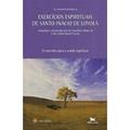 Ler Exercícios de Santo Inácio de Loyola: O caminho para a saúde espiritual, do autor Alexandrino Alexandrino Monteiro Ler Exercícios de Santo Inácio de Loyola: O caminho para a saúde espiritual, do autor Alexandrino Alexandrino Monteiro