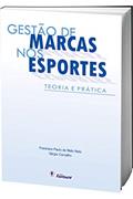 Ler Gestão de Marcas nos Esportes: Teoria e Prática, do autor Francisco Paulo de Melo Neto; Sérgio Carvalho