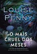 Ler O mais cruel dos meses (Inspetor Gamache Livro 3), do autor Louise Penny