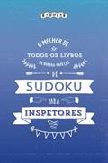 Ler O melhor de todos os livros de quebra-cabeças de Sudoku para inspetores (Portuguese Edition), do autor Riddler Books Ler O melhor de todos os livros de quebra-cabeças de Sudoku para inspetores (Portuguese Edition), do autor Riddler Books