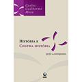 Ler História E Contra-História, do autor Carlos Guilherme Mota