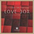 Ler Love Box, do autor Espaço Exibicionista; Ricardo Passos Ler Love Box, do autor Espaço Exibicionista; Ricardo Passos