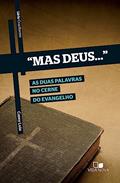 Ler Série Cruciforme - "mas Deus", do autor Casey Lute