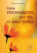 Ler Uma mensagem por dia, o ano todo, do autor Rosemary de Ross Ler Uma mensagem por dia, o ano todo, do autor Rosemary de Ross