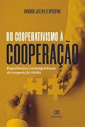 Ler Do cooperativismo à cooperação: experiências contemporâneas da cooperação vivida, do autor Candida Joelma Leopoldino