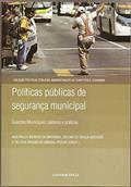 Ler Políticas Públicas De Segurança Municipal, do autor Ana Paula Mendes De Mira