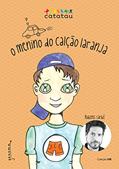 Ler O Menino do Calção Laranja, do autor Rubens Caribé