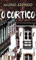 Ler O Cortiço, do autor Aluísio Azevedo Ler O Cortiço, do autor Aluísio Azevedo