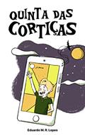 Ler Quinta das Cortiças, do autor Eduardo M. R. Lopes