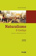 Ler Naturalismo : O cortiço: Estudos e comentários críticos, do autor Aluísio Azevedo