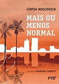 Ler Mais ou Menos Normal, do autor Cíntia Moscovich