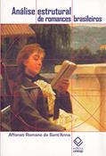 Ler Análise estrutural de romances brasileiros, do autor Affonso Romano de Sant'Anna Ler Análise estrutural de romances brasileiros, do autor Affonso Romano de Sant'Anna
