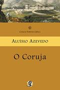 Ler O coruja (Aluísio Azevedo), do autor Aluísio Azevedo