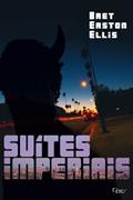 Ler Suítes imperiais, do autor Bret Easton Ellis