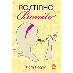 Rostinho bonito, do autor Mary Hogan