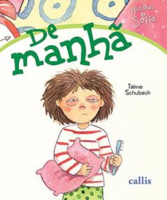 Histórias de Sofia - De manhã, do autor Taline Schubach