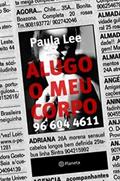 Ler Alugo o meu corpo, do autor Paula Lee