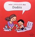 Ler Mini Larousse dos Dodóis, do autor Benoit Delalandre