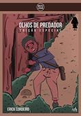 Ler Olhos de Predador (Edição Especial), do autor Erick Cordeiro Ler Olhos de Predador (Edição Especial), do autor Erick Cordeiro