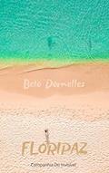 Ler FLORIPAZ, do autor Beto Dornelles Ler FLORIPAZ, do autor Beto Dornelles
