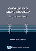 Ler Análise do Sinal Sísmico: Segunda Edição, do autor André L. Romanelli Rosa