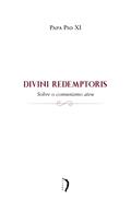 Ler Divini Redemptoris - Sobre o Comunismo Ateu, do autor Vários Autores