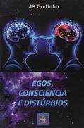 Ler Egos. Consciência e Distúrbios, do autor Js Godinho