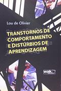 Ler Transtornos de Comportamento e Distúrbios de Aprendizagem, do autor Lou de Olivier