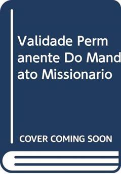 A validade permanente do mandato missionário - 125: Redemptoris Missio, do autor João Paulo II