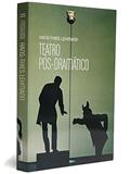 Ler Teatro Pós-Dramático, do autor Hans-Thies Lehmann Ler Teatro Pós-Dramático, do autor Hans-Thies Lehmann
