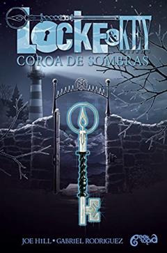 Locke & Key Vol. 3: Coroa de sombras, do autor Joe Hill