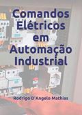 Ler Comandos Elétricos em Automação Industrial (Portuguese Edition), do autor Rodrigo D'Angelo Mathias Ler Comandos Elétricos em Automação Industrial (Portuguese Edition), do autor Rodrigo D'Angelo Mathias
